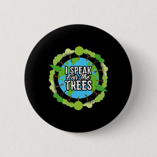 Ich spreche für die Bäume Shirt Geschenk Umwelt Oh Button