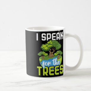 Ich spreche für die Bäume - Umweltschutz e Kaffeetasse