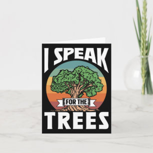 Ich spreche für die Erhaltung der Bäume Natur Erde Karte