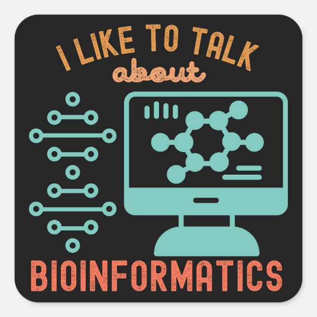 Ich spreche gerne über Bioinformatik Quadratischer Aufkleber (Vorderseite)