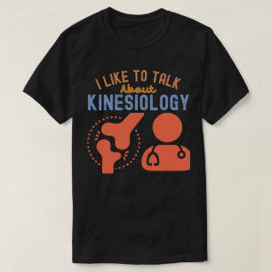 Ich spreche gerne über Kinesiologie T-Shirt
