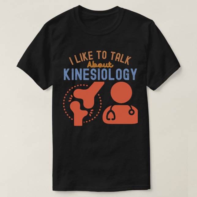 Ich spreche gerne über Kinesiologie T-Shirt (Design vorne)