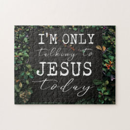 Ich spreche heute Hübsch nur mit Jesus Puzzle