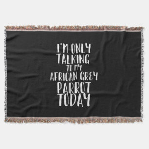 Ich spreche heute nur mit meinem afrikanischen gra decke