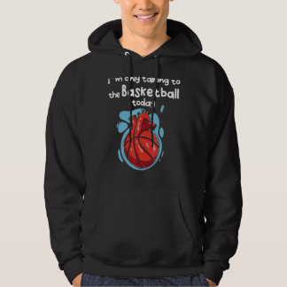 Ich spreche heute nur mit meinem Basketball Hoodie