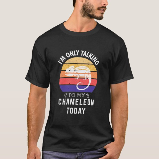 Ich spreche heute nur mit meinem Chameleon: Gesche T-Shirt (Vorderseite)