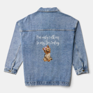 Ich spreche heute nur mit meinem Hund Niedlichen Y Jeansjacke