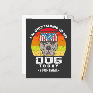 Ich spreche heute nur mit meinem Hund Postkarte
