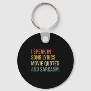 Ich spreche in Filmzitaten Song-Texte und Sarcasm Schlüsselanhänger