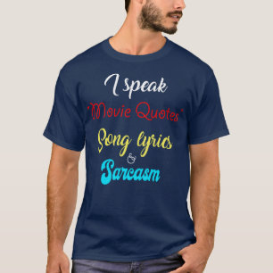 Ich spreche in Zitaten Song-Texte Sarcasm Funny Ge T-Shirt