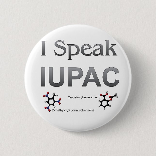 Ich spreche IUPAC Chemie-Nomenklatur Button (Vorderseite)
