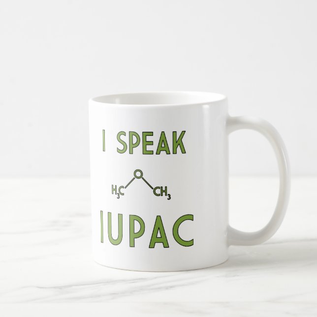 Ich spreche IUPAC Tasse (Rechts)