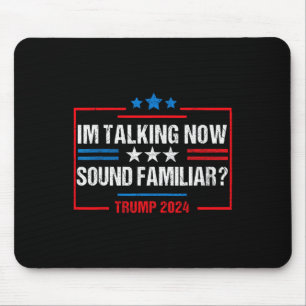Ich spreche jetzt über Trump 2024 Wahl Trump W Mousepad