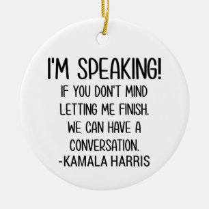 Ich spreche - Kamala Harris Debate Feminismus Bide Keramik Ornament