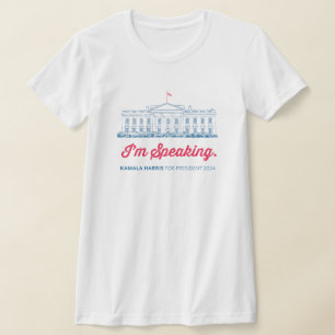 Ich spreche Kamala Harris für den T - Shirt des Pr