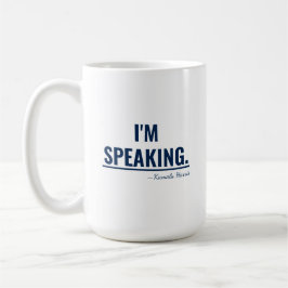 Ich spreche Kamala Harris Vizepräsidentin 2020 Kaffeetasse