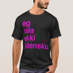 Ich spreche kein Isländisch Island T-Shirt