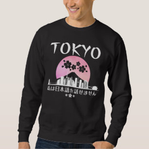 Ich spreche kein Japanisch/Tokyo Skyline/Touristen Sweatshirt