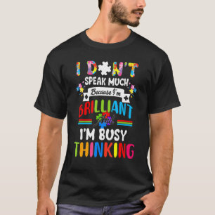 Ich spreche nicht viel Brillantes Autismus Autist T-Shirt