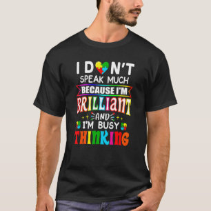 Ich spreche nicht viel Brillantes  Autismus Autist T-Shirt