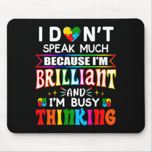 Ich spreche nicht viel Brillantes Autismus Autisti Mousepad