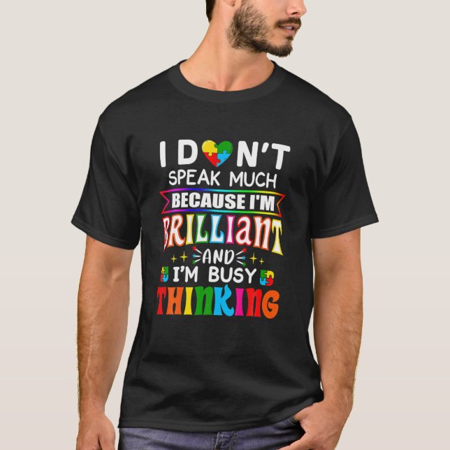 Ich spreche nicht viel brilliante Autismus Autisti T-Shirt (Vorderseite)