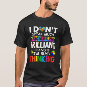Ich spreche nicht viel brilliante Autismus Autisti T-Shirt