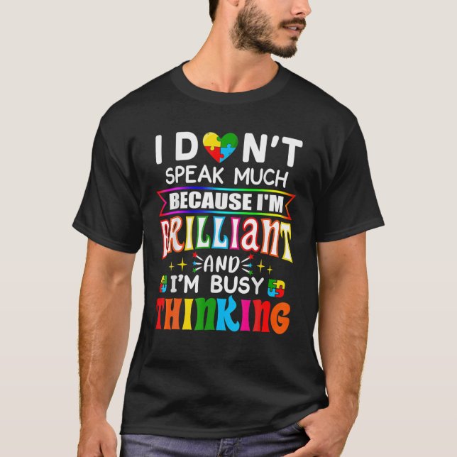 Ich spreche nicht viel brilliante Autismus Autisti T-Shirt (Vorderseite)