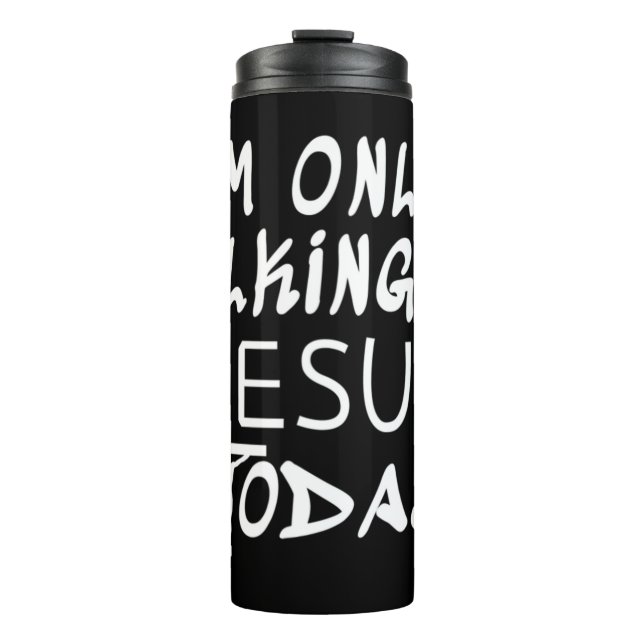 Ich spreche nur mit Jesus heute lustige Christlich Thermosbecher (Vorderseite)