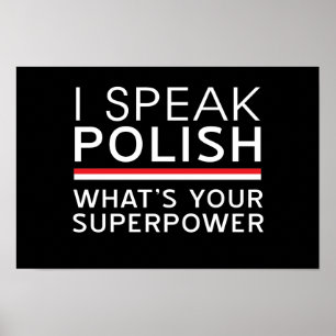 Ich spreche Polnisch Was ist deine Supermacht? Poster