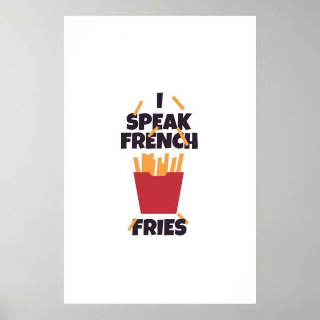 Ich spreche Pommes frites Poster (Vorne)