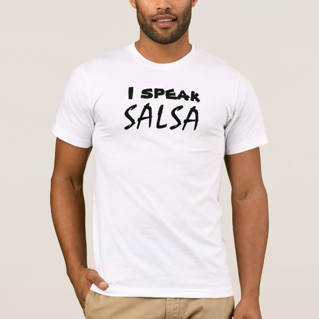 Ich spreche Salsalustigen Salsa, der Dancewear T-Shirt (Vorderseite)