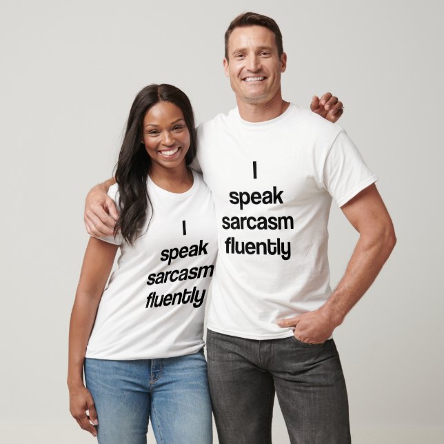 Ich spreche Sarkasmus fließend T-Shirt (Unisex)