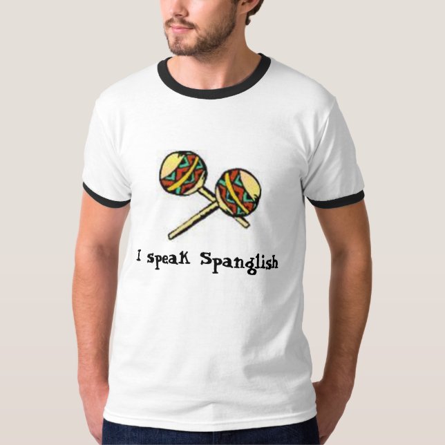 Ich spreche Spanglish T-Shirt (Vorderseite)