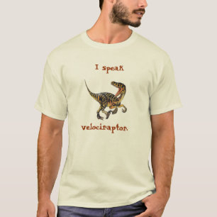 Ich spreche Velociraptor T-Shirt