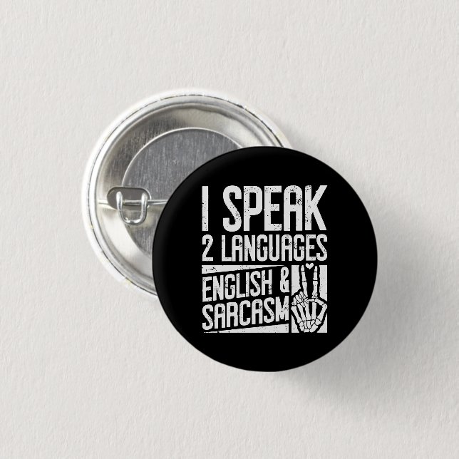 Ich spreche zwei Sprachen Englisch Sarcasm Motivie Button (Vorne & Hinten)