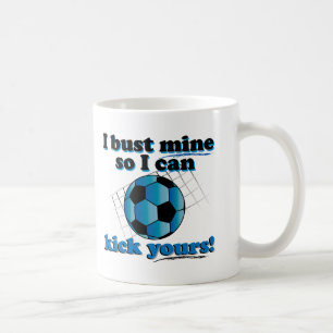 Ich sprenge meine, also kann ich Ihr treten - Tasse