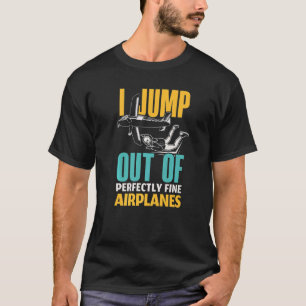 Ich springe beim Fallschirmspringen völlig fein au T-Shirt