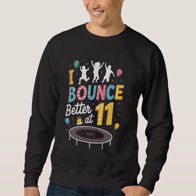 Ich springe besser mit 11 Trampolinspringen Spring Sweatshirt (Vorderseite)