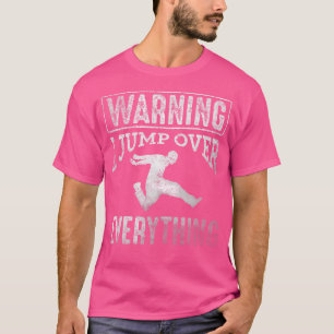 Ich springe über alles Urban Gymnastics Parkour Au T-Shirt