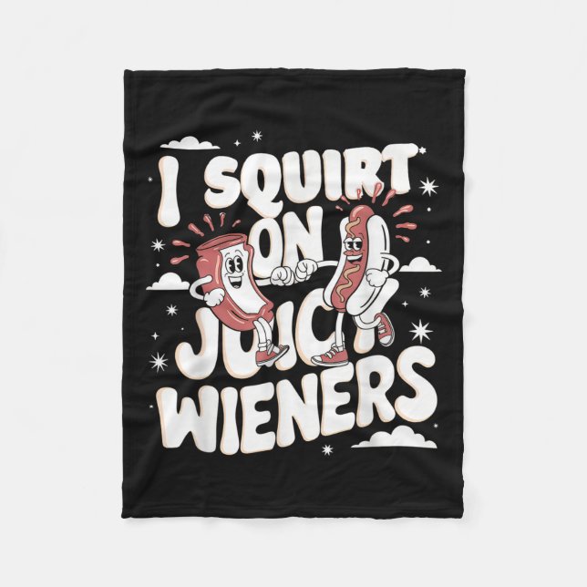 Ich Squirt auf saftigen Dackeln Meme Spaß Sarcasti Fleecedecke (Vorderseite)