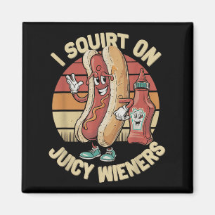 Ich Squirt auf saftigen Dackeln Meme Spaß Sarcasti Magnet