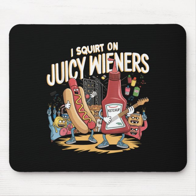 Ich Squirt auf saftigen Dackeln Meme Spaß Sarcasti Mousepad (Vorne)