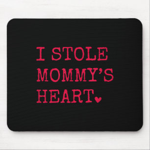 Ich stahl Mamas Herz Mousepad