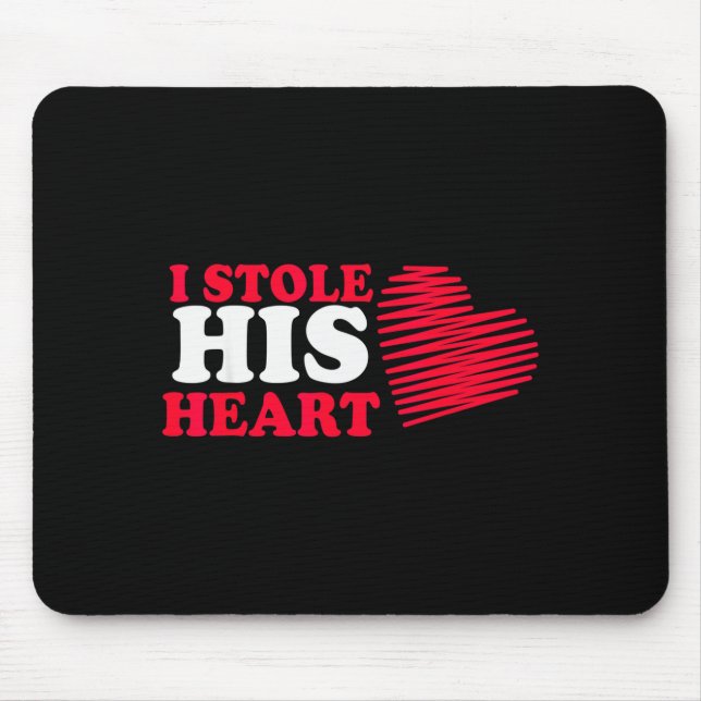 Ich stahl sein Herz Tee Valentinstag Paare  Mousepad (Vorne)