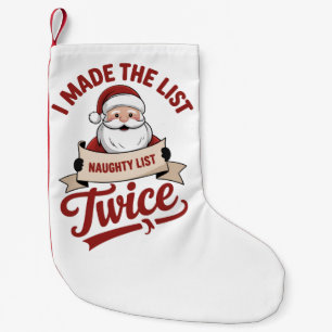 Ich stand zweimal auf der Liste Naughty Weihnachte Kleiner Weihnachtsstrumpf