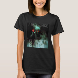 Ich starb einmal, es blieb nicht - Hartes Skelett T-Shirt