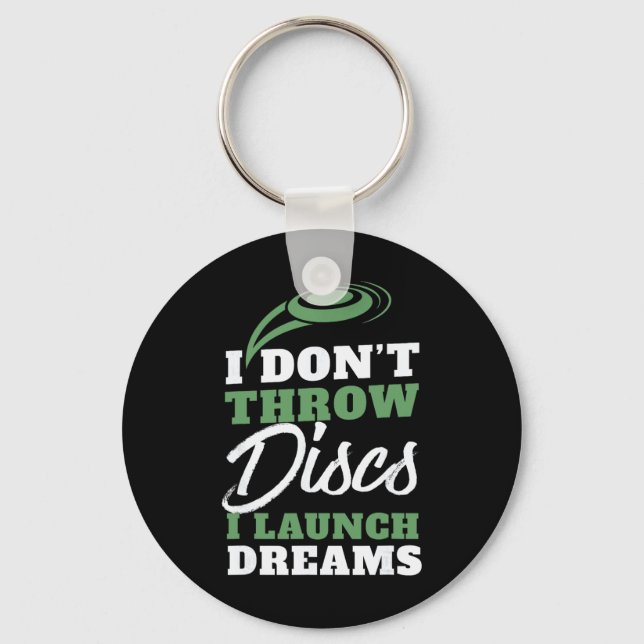 Ich starte Träume Lustige Disc-Golf-Quote  Schlüsselanhänger (Vorderseite)