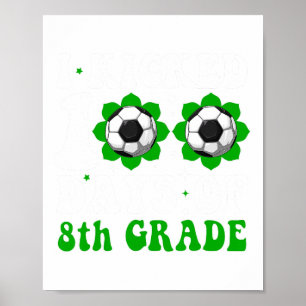 Ich startete 100 Tage der 8. Klasse Lehrer Student Poster