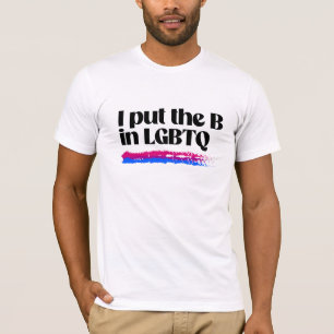 Ich stecke das B in LGBTQ T-Shirt